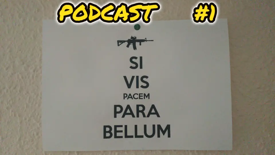 Podcast #1 – Si vis pacem, para bellum